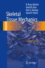 Skeletal Tissue Mechanics 2nd Edition R Bruce Martin David B Burr