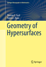 Geometry Of Hypersurfaces 1st Edition Thomas E Cecil Patrick J Ryan Auth