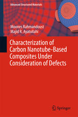 Characterization Of Carbon Nanotube Based Composites Under Consideration Of Defects 1st Edition Moones Rahmandoust
