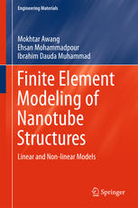 Finite Element Modeling Of Nanotube Structures Linear And Nonlinear Models 1st Edition Mokhtar Awang