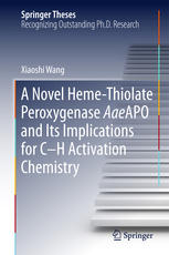A Novel Hemethiolate Peroxygenase Aaeapo And Its Implications For Ch Activation Chemistry 1st Edition Xiaoshi Wang Auth