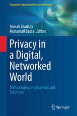 Privacy In A Digital Networked World Technologies Implications And Solutions 1st Edition Sherali Zeadally