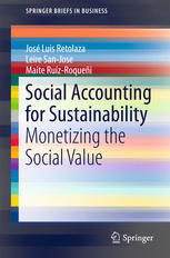 Social Accounting For Sustainability Monetizing The Social Value 1st Edition Jos Luis Retolaza