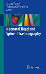 Neonatal Head And Spine Ultrasonography 1st Edition Andrea Poretti