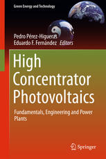 High Concentrator Photovoltaics Fundamentals Engineering And Power Plants 1st Edition Pedro Prezhigueras