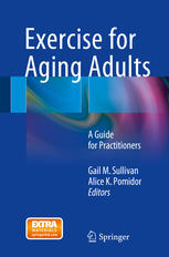 Exercise For Aging Adults A Guide For Practitioners 1st Edition Gail M Sullivan