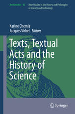 Texts Textual Acts And The History Of Science 1st Edition Karine Chemla