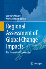Regional Assessment Of Global Change Impacts The Project Glowadanube 1st Edition Wolfram Mauser