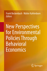 New Perspectives For Environmental Policies Through Behavioral Economics 1st Edition Frank Beckenbach