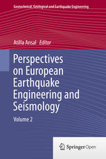 Perspectives On European Earthquake Engineering And Seismology Volume 2 1st Edition Atilla Ansal Eds