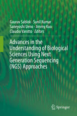 Advances In The Understanding Of Biological Sciences Using Next Generation Sequencing Ngs Approaches 1st Edition Gaurav Sablok