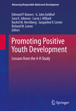 Promoting Positive Youth Development Lessons From The 4h Study 1st Edition Edmond P Bowers