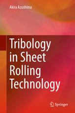 Tribology In Sheet Rolling Technology 1st Edition Akira Azushima Auth