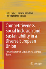 Competitiveness Social Inclusion And Sustainability In A Diverse European Union Perspectives From Old And New Member States 1st Edition Peter Huber