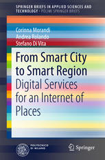 From Smart City To Smart Region Digital Services For An Internet Of Places 1st Edition Corinna Morandi