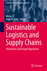 Sustainable Logistics And Supply Chains Innovations And Integral Approaches 1st Edition Meng Lu