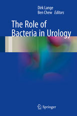 The Role Of Bacteria In Urology 1st Edition Dirk Lange Ben Chew Eds