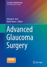 Advanced Glaucoma Surgery Ahmad A Aref Rohit Varma Eds