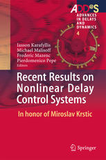 Recent Results On Nonlinear Delay Control Systems In Honor Of Miroslav Krstic 1st Edition Michael Malisoff