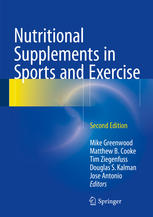 Nutritional Supplements In Sports And Exercise 2nd Ed 2nd Edition Mike Greenwood