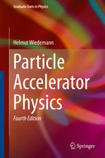 Particle Accelerator Physics 4th Edition Helmut Wiedemann Auth