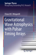 Gravitational Wave Astrophysics With Pulsar Timing Arrays 1st Edition Chiara M F Mingarelli Auth