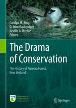 The Drama Of Conservation The History Of Pureora Forest New Zealand 1st Edition Carolyn M King