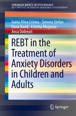Rebt In The Treatment Of Anxiety Disorders In Children And Adults 1st Edition Ioana Alina Cristea