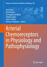 Arterial Chemoreceptors In Physiology And Pathophysiology 1st Edition Chris Peers
