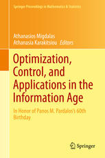 Optimization Control And Applications In The Information Age In Honor Of Panos M Pardaloss 60th Birthday 1st Edition Athanasios Migdalas