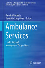 Ambulance Services Leadership And Management Perspectives 1st Edition Paresh Wankhade