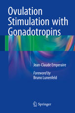 Ovulation Stimulation With Gonadotropins 1st Edition Jeanclaude Emperaire Auth