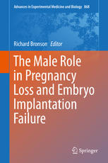 The Male Role In Pregnancy Loss And Embryo Implantation Failure 1st Edition Richard Bronson Eds