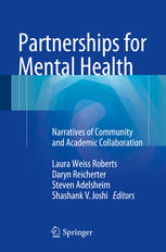 Partnerships For Mental Health Narratives Of Community And Academic Collaboration 1st Edition Laura Weiss Roberts