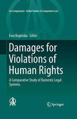 Damages For Violations Of Human Rights A Comparative Study Of Domestic Legal Systems 1st Edition Ewa Bagiska Eds