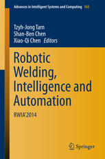 Robotic Welding Intelligence And Automation Rwia2014 1st Edition Tzyhjong Tarn