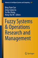 Fuzzy Systems Operations Research And Management 1st Edition Bingyuan Cao