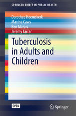 Tuberculosis In Adults And Children 1st Edition Dorothee Heemskerk
