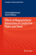 Effects Of Magnetoelastic Interactions In Conductive Plates And Shells 1st Edition Gevorg Baghdasaryan