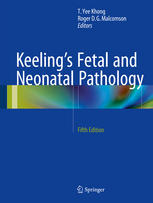 Keelings Fetal And Neonatal Pathology 5th Edition Tyee Khong