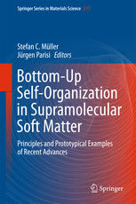 Bottomup Selforganization In Supramolecular Soft Matter Principles And Prototypical Examples Of Recent Advances 1st Edition Stefan C Mller