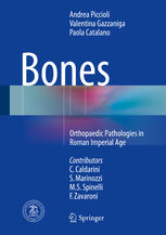 Bones Orthopaedic Pathologies In Roman Imperial Age 1st Edition Andrea Piccioli