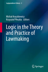 Logic In The Theory And Practice Of Lawmaking 1st Edition Micha Araszkiewicz