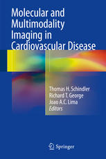 Molecular And Multimodality Imaging In Cardiovascular Disease 1st Edition Thomas H Schindler