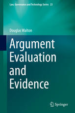Argument Evaluation And Evidence 1st Edition Douglas Walton Auth