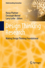 Design Thinking Research Making Design Thinking Foundational 1st Edition Hasso Plattner