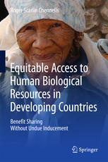 Equitable Access To Human Biological Resources In Developing Countries Benefit Sharing Without Undue Inducement 1st Edition Roger Scarlin Chennells Auth