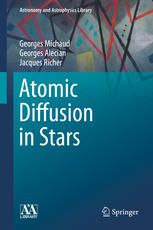 Atomic Diffusion In Stars 1st Edition Georges Michaud Georges Alecian