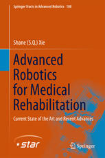 Advanced Robotics For Medical Rehabilitation Current State Of The Art And Recent Advances 1st Edition Shane Xie Auth
