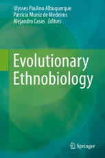 Evolutionary Ethnobiology 1st Edition Ulysses Paulino Albuquerque